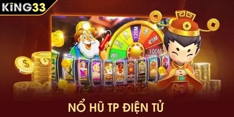 Giới thiệu tổng quan về nổ hũ TP Giới thiệu tổng quan về nổ hũ TP